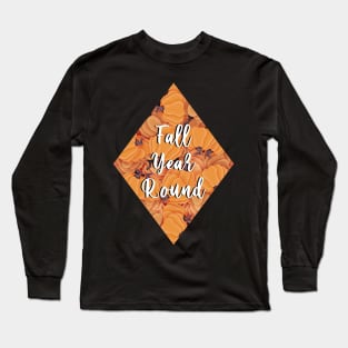 Fall year round Long Sleeve T-Shirt